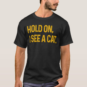 Camiseta Espera, Vejo Um Gato Gato Sarcástico Dizendo 25