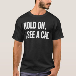 Camiseta Espera, Vejo Um Gato Gato Sarcástico Dizendo 28