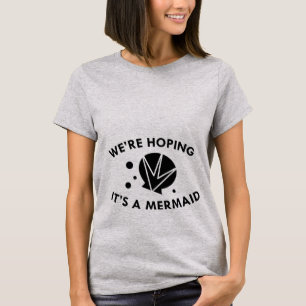 Camiseta Esperamos que seja uma Sereia