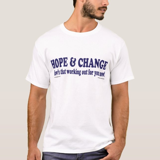 Camiseta Esperança e mudança Como isso funciona para você (Frente)