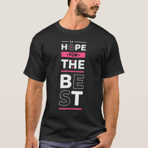 Camiseta Esperança Para O Melhor Inspiração Empresarial Jov