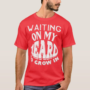Camiseta Esperando minha barba crescer em barbudo cultivand