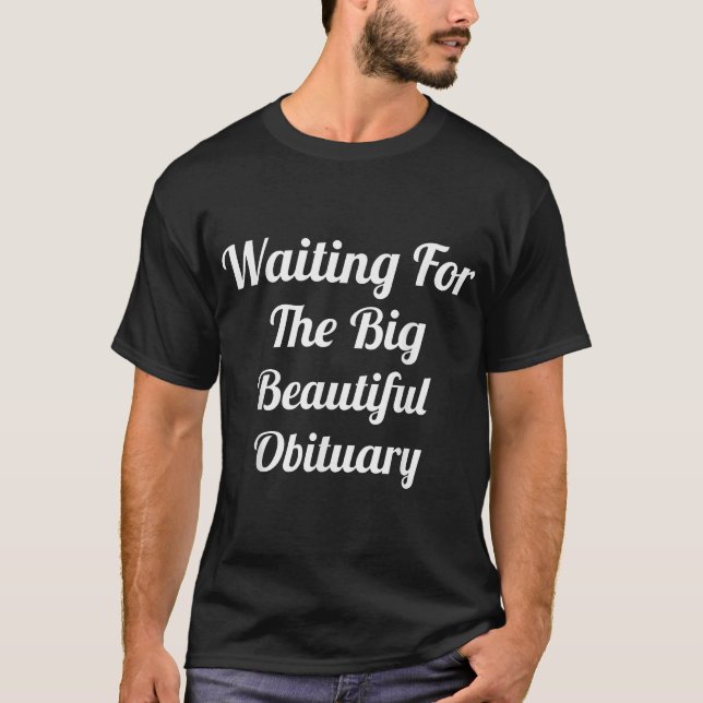 Camiseta Esperando pela beleza grande (Frente)