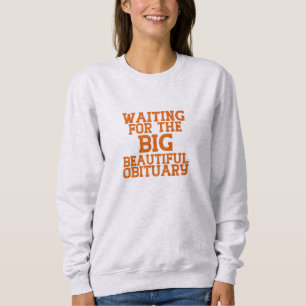 Camiseta Esperando pelo grande e belo humor obscuro Obituár