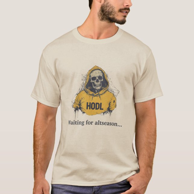 Camiseta Esperando por estação alta. HODL e Aguardar Teto (Frente)