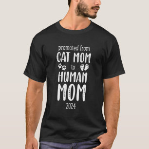 Camiseta Esperando Que Mamãe Seja Promovida Cat Mãe 2024