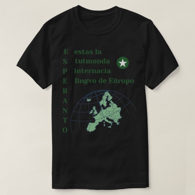Camiseta Esperanto estas la internacia lingvo de Eropo Hela (Frente do Design)