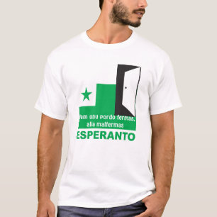 Camiseta Esperanto/ "Kiam unu pordo fermas, alia malfermas"