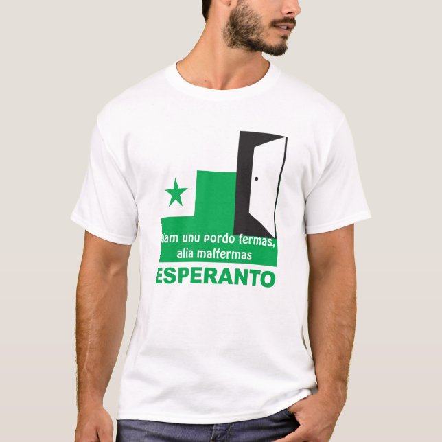 Camiseta Esperanto/ "Kiam unu pordo fermas, alia malfermas" (Frente)