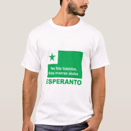 Camiseta Esperanto/Ne fidu fidelulon, violu propran okulon,