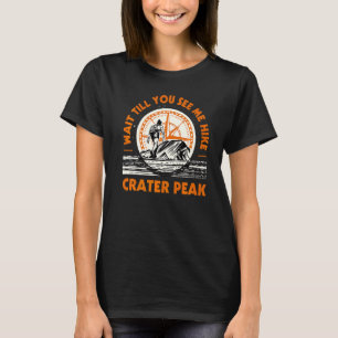Camiseta Espere Até Me Ver Pico De Pico Da Cratera De Pico