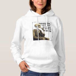 Camiseta Espere, deixe-me pensar demais.