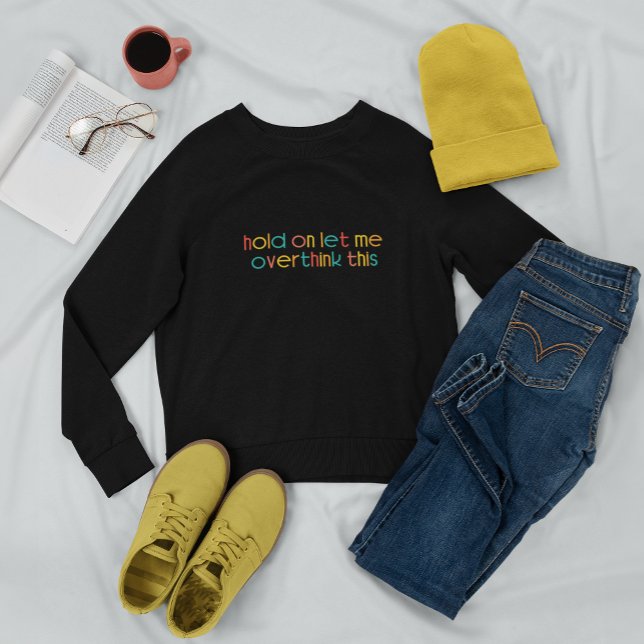 Camiseta Espere, Deixe-Me Pensar Sobre Isso (Criador carregado)