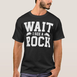 Camiseta Espere Eu Vejo Um Coletor De Rock Geologista Geoló