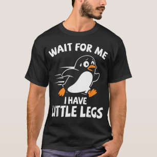 Camiseta Espere Por Mim Tenho Pernas Curtas Caminhante de P