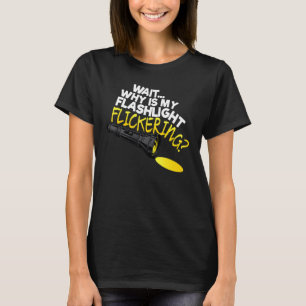 Camiseta Espere Por Que Minha Lâmpada Está Piscando Fasmofo