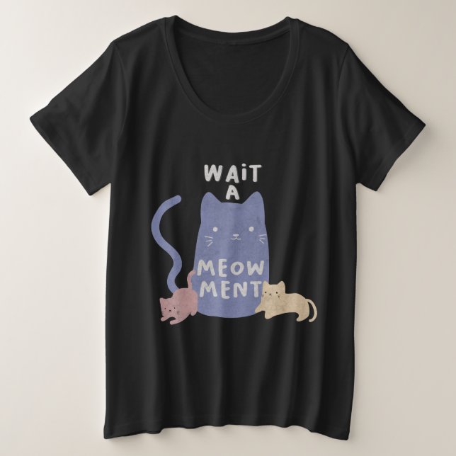 Camiseta Espere um Meow-ment (Frente do Design)