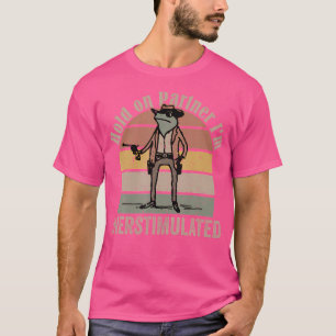 Camiseta Espere Um Parceiro. Sou Sapo De Cowboy Overstimula