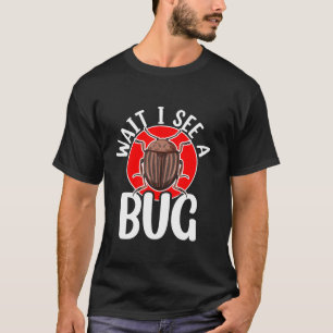 Camiseta Espere, Vejo Um Inseto De Captura De Insetos Inset