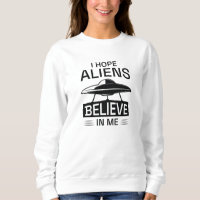 Espero que Aliens acreditem em mim