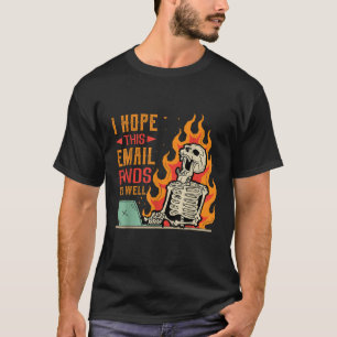 Camiseta Espero Que Este E-Mail Te Encontra Uma Piada De De