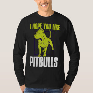 Camiseta Espero Que Gostem De Pitbulls Engraçados