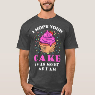 Camiseta Espero Que O Teu Bolo Seja Tão Múmido Quanto Eu So