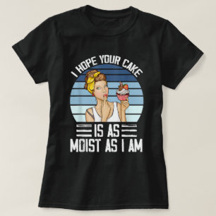 Camiseta Espero Que O Teu Bolo Vintage Seja Engraçado.