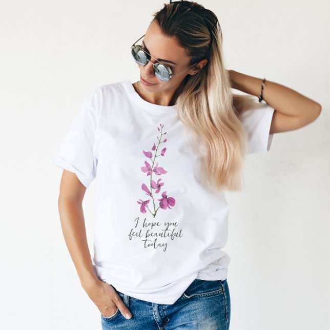 Camiseta Espero que se sinta bonita hoje floral (Criador carregado)