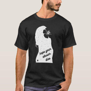 Camiseta Espero que seu Abusador morra