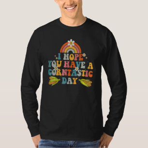 Camiseta Espero que tenha um dia Corntastic, é Comida de mi