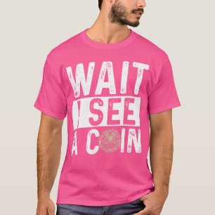 Camiseta Espero Vejo Uma Moeda Coleção De Moedas Numismátic