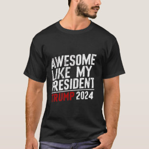 Camiseta Espetacular Como O Meu Presidente Trump 2024 T Shi