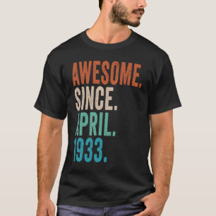 Camiseta Espetacular De 90 Anos Desde Abril De 1933 90 Birt