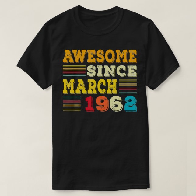 Camiseta Espetacular desde março de 1962 presente 60º B (Frente do Design)