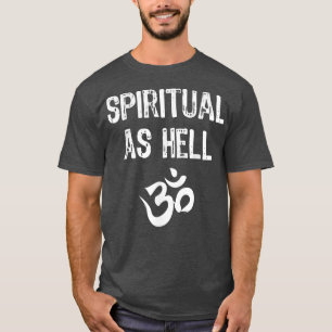 Camiseta Espiritual Como O Inferno Yoga Engraçado Deu o Nat