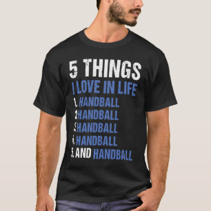 Camiseta Esporte 5 Coisas Que Eu Amo Na Vida Handebol 1