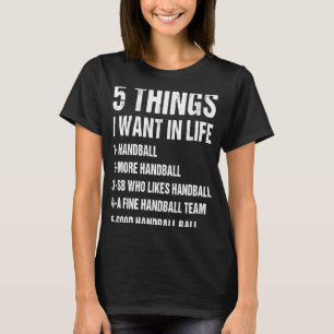 Camiseta Esporte 5 Coisas Que Quero No Andebol 1