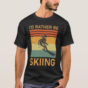 Camiseta Esportes de inverno Eu Preferencialmente esquiar