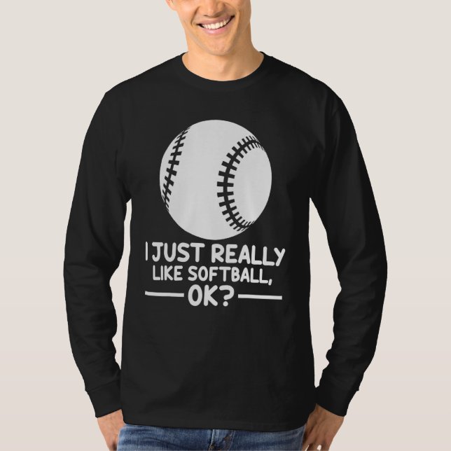 Camiseta Esportes De Softball Eu Gosto Muito De Softball Ok (Frente)