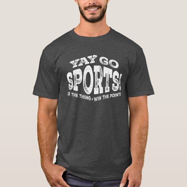 Camiseta Esportes Yay - Esportes Sarcasianos Engraçados (Frente)