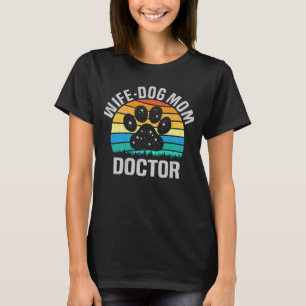 Camiseta Esposa Cachorro Mãe Doutor Cachorro Engraçado Sobr