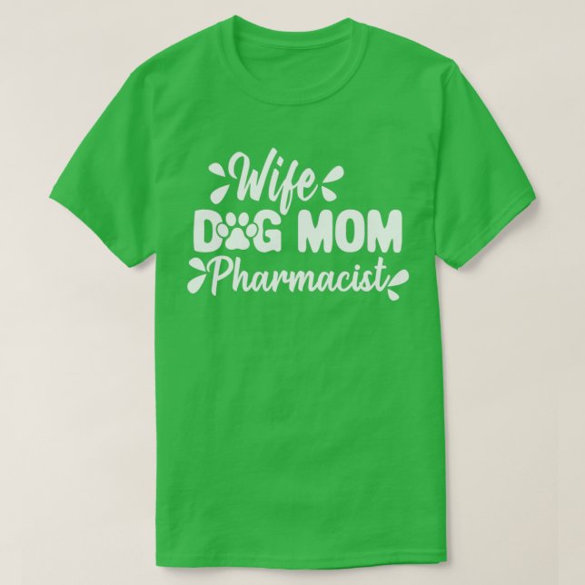 Camiseta Esposa Cachorro Mãe Farmacêutica Cachorro Engraçad (Frente do Design)