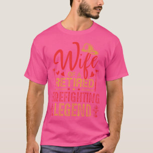 Camiseta Esposa de Bombeiro Aposentado Aposentadoria de Bom