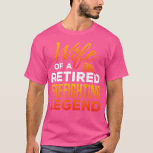 Camiseta Esposa de Bombeiro Aposentado Fogo Aposentadoria B