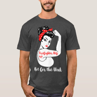 Camiseta Esposa De Bombeiro Não Para Fracos
