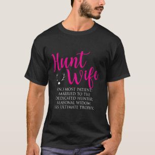 Camiseta Esposa De Caça, A Maioria Dos Pacientes Casou-Se C