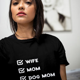 Camiseta Esposa de Caixa de Seleção Simples, mãe, mãe de cã