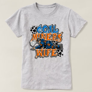 CAMISETA ESPOSA DE MINERADOR DE CARVÃO