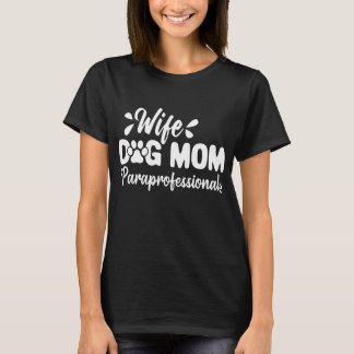 Camiseta Esposa de Mulheres Mãe de Cachorro Paraprofissiona